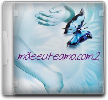 CD > Mãe >Mãeeuteamo.com 2