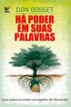 Há poder em suas palavras 